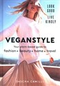Vegan Style Your plant-based guide to fashion + beauty + home + travel