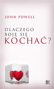 Dlaczego boję się kochać?