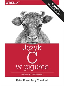 Język C w pigułce Kompletny przewodnik