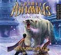 [Audiobook] Spirit Animals Tom 4 Ogień i lód
