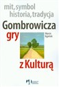 Gombrowicza gry z kulturą