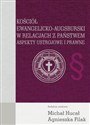 Kościół Ewangelicko-Augsburski w relacjach z państwem Aspekty ustrojowe i prawne