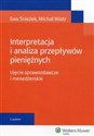 Interpretacja i analiza przepływów pieniężnych Ujęcie sprawozdawcze i menedżerskie