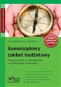 Samorządowy zakład budżetowy Funkcjonowanie i przekształcenie w spółkę prawa handlowego