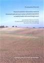 Późnowistuliańsko-holoceńska ewolucja lessowych gleb płowych wyżyn południowopolskich w świetle badań mikromorfologicznych - Przemysław Mroczek