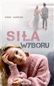 Siła wyboru - Anna Madejak