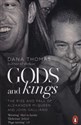 Gods and Kings - Dana Thomas