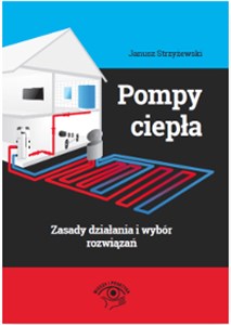 Pompy ciepła Zasady działania i wybór rozwiązań