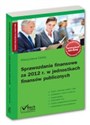 Sprawozdania finansowe za 2012 r. w jednostkach finansów publicznych