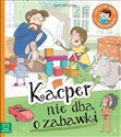 Kacper nie dba o zabawki Edukacyjne baśnie dla przedszkolaków - Agata Giełczyńska