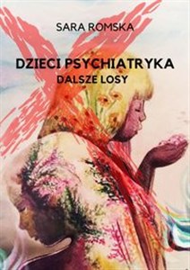 Dzieci psychiatryka dalsze losy