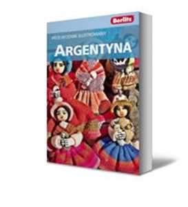 Argentyna Przewodnik ilustrowany 