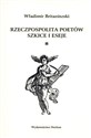 Rzeczpospolita poetów Szkice i eseje