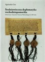 Średniowieczna dyplomatyka wschodniopomorska Dokumenty i kancelarie Pomorza Wschodniego do 1309 roku - Agnieszka Gut