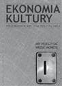 Ekonomia Kultury Przewodnik Krytyki Politycznej - Opracowanie Zbiorowe