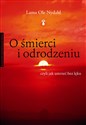 O śmierci i odrodzeniu czyli jak umrzeć bez lęku - Lama Ole Nydahl