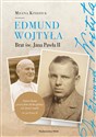 Edmund Wojtyła Brat św. Jana Pawła II