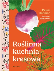 Roślinna kuchnia kresowa - Księgarnia UK