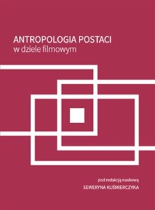 Antropologia postaci w dziele filmowym - Księgarnia Niemcy (DE)