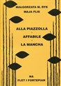Alla Piazzolla Affabile La Mancha na flet i fortepian - Małgorzata M. Ryk, Maja Flis
