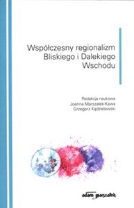 Współczesny regionalizm Bliskiego i Dalekiego