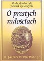 O prostych radościach