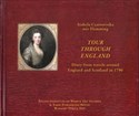 Tour through England Diary from travels around England and Scotland in 1790