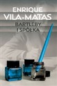 Bartleby i spółka - Enrique Vila-Matas