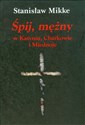 Śpij, mężny w Katyniu, Charkowie i Miednoje z płytą CD - Stanisław Mikke