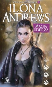 Magia uderza Seria z Kate Daniels 3 - Księgarnia UK