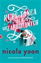 Kurs tańca dla niezakochanych - Nicola Yoon