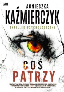 Coś patrzy