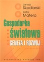 Gospodarka światowa Geneza i rozwój