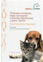 Wybrane wrodzone wady rozwojowe i choroby dziedziczne u psów i kotów przewodnik PSLWMZ