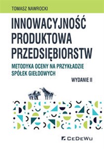 Innowacyjność produktowa przedsiębiorstw. Metodyka oceny na przykładzie spółek giełdowych