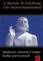 Buddyzm Dżinizm Religie ludów pierwotnych - Andre Bareau, Walter Schubring, Christoph Furer-Haimendorf