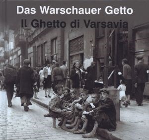 Das Warschauer Getto Il Ghetto di Varsavia Getto Warszawskie  wersja niemiecko włoska - Księgarnia Niemcy (DE)