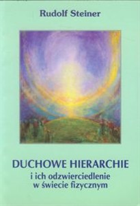 Duchowe hierachie i ich odzwierciedlenie w świecie fizycznym Zwierzyniec, planety, kosmos - Księgarnia Niemcy (DE)