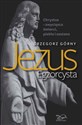 Jezus Egzorcysta Chrystus – zwycięzca śmierci, piekła i szatana - Grzegorz Górny
