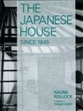 The Japanese House Since 1945