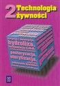 Technologia żywności podręcznik Część 2 Technikum - Mieczysław Dłużewski, Anna Dłużewska