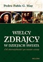 Wielcy zdrajcy w dziejach świata Od starożytności po nasze czasy