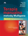 Terapia manualna metodą Mulligana Techniki terapeutyczne - W. Hing, T. Hall, D. Rivett, B. Mulligan, B. Vicenzino