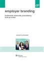 Employer branding Budowanie wizerunku pracodawcy krok po kroku - Marek Kozłowski