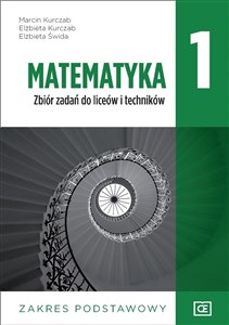 Matematyka 1 Zbiór zadań zakres podstawowy Szkoła ponadpodstawowa