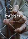 Łzy Boga - Małgorzata Kotwica