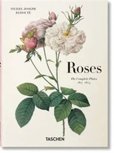 Roses The Complete Plates 1817-1824