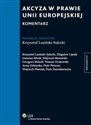 Akcyza w prawie Unii Europejskiej Komentarz - Krzysztof Lasiński-Sulecki, Zbigniew Liptak, Ireneusz Mirek, Wojciech Morawski, Tomasz Oczkowski