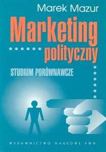 Marketing polityczny Studium porównawcze