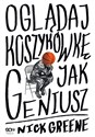 Oglądaj koszykówkę jak geniusz - Nick Greene